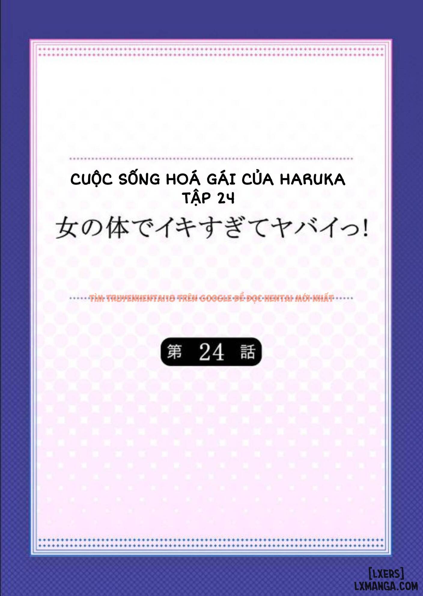 Trang truyện 1 trong truyện tranh Cuộc Sống Hoá Gái Của Haruka - Tập 24 - www.lxmanga.org
