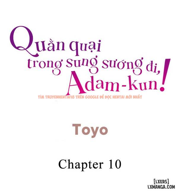 Xem ảnh 1 trong truyện hentai Quằn Quại Trong Sung Sướng đi, Adam-kun! - Chapter 10 - hentaitvn.net