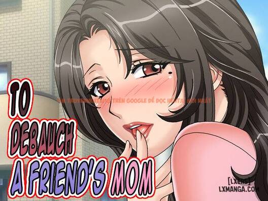 Trang truyện 1 trong truyện tranh To Debauch A Friend’s Mom - One Shot - hentai24h.pro